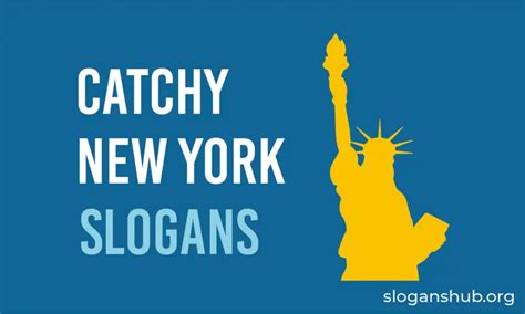 60 Catchy New York Slogans State Motto And New York Sayings Slogans Hub