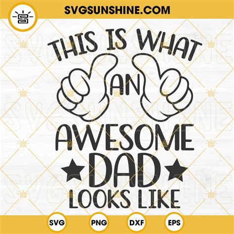 This Is What An Awesome Dad Looks Like Svg Best Dad Svg Funny Dad Svg