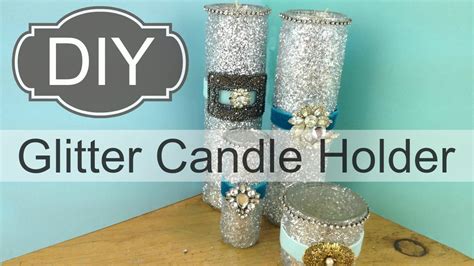 Diy Glitter Candle Holder By Michele Baratta Youtube