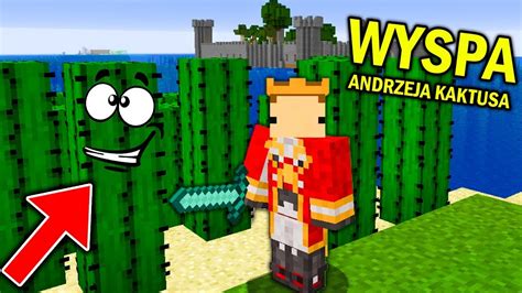 Minecraft Ferajna ZrobiŁem WyspĘ Dla Andrzeja Kaktusa Youtube
