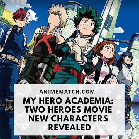 My Hero Academia Two Heroes Movie New Characters Revealed