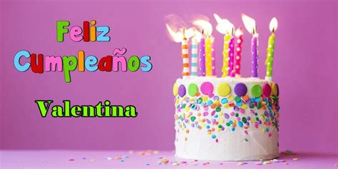 Feliz Cumplea Os Valentina Happy Birthday Wishes