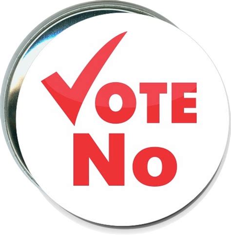 Vote No Political Button Plgn239 Pb30r