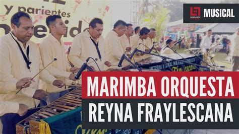 Marimba Orquesta Reyna Fraylescana En El 9 Festival Internacional De