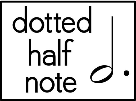 Dotted Half Notes Beths Notes Dotted Half Note Music Teaching