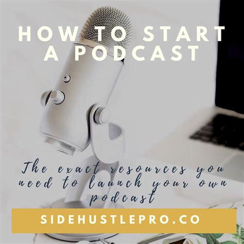 How To Start Your Own Podcast Side Hustle Pro