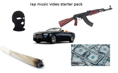 Rap Music Video Starter Pack Rstarterpack