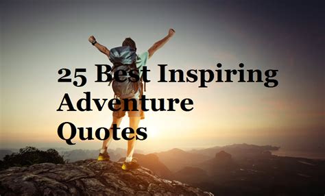 25 Best Inspiring Adventure Quotes Funattrip