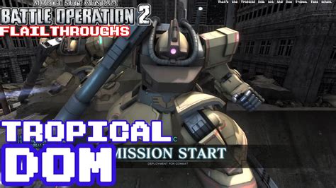 Gundam Battle Operation 2 Yms 09d Dom Tropical Test Type Youtube