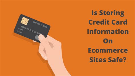 Is Storing Credit Card Information On Ecommerce Sites Safe