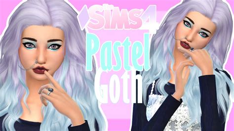 Pastel Goth Cas The Sims 4 ﾉ♥ヮ♥ﾉ Youtube