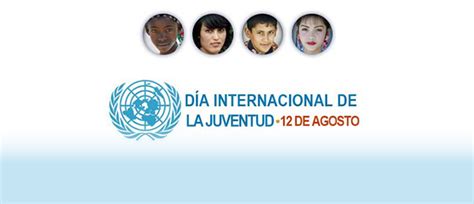 12 de agosto dia de la juventud. 12 de agosto, Día Internacional de la Juventud - Ciudadana 660