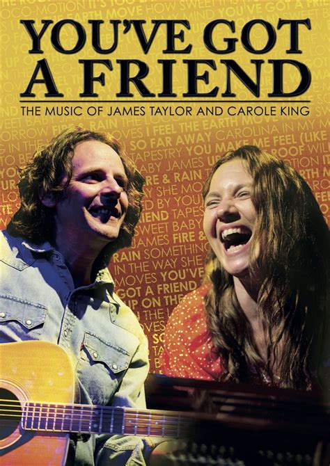 Youve Got A Friend The Music Of James Taylor And Carole King