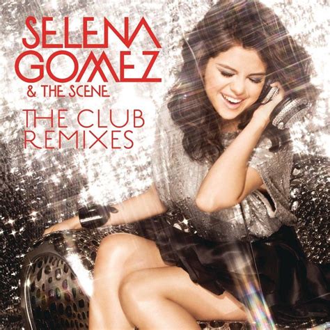 Selena Gomez The Club Remixes 2011 Selena Gomez New Album Selena