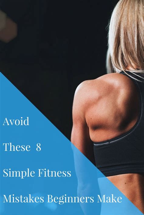 Avoid These 8 Simple Fitness Mistakes Beginners Make With Images