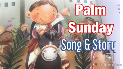 Palm Sunday Song And Story For Kids Youtube