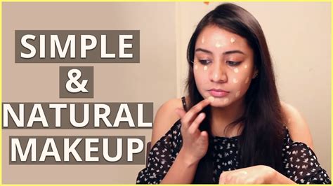 Simple And Natural Makeup Tutorial For Beginners Youtube