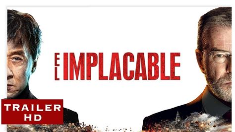 Jackie Chan El Implacable Trailer Trailer Hd Youtube