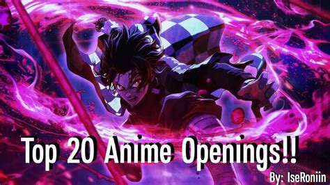 Top 20 Anime Openings Youtube