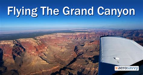 Flying The Grand Canyon Aerosavvy