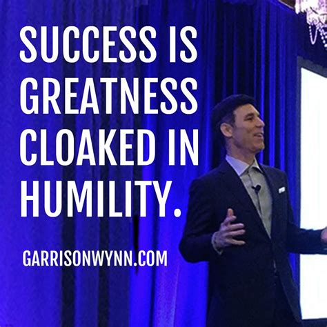 Successisgreatnessquote Top Motivational Speaker Garrison Wynn
