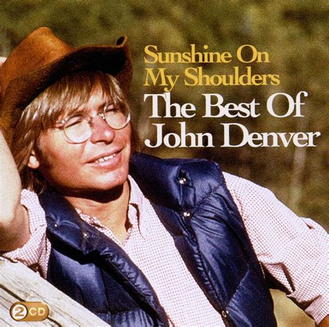 John Denver Sunshine On My Shoulders The Best Of John Denver 2 Cds Jpc