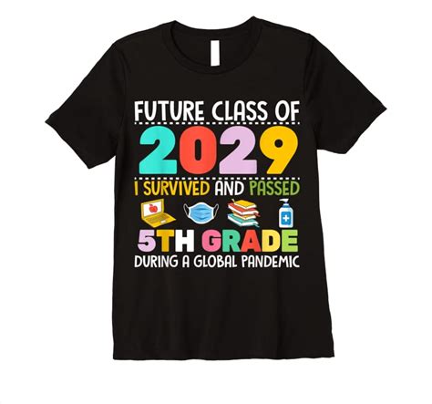 Trending Future Class Of 2029 I Survived Passed 5th Grade Graduation T