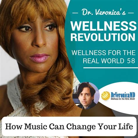 58 How Music Can Change Your Life Doctor Veronica