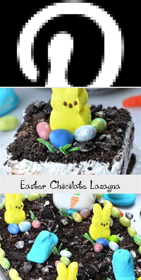 Instead of just inhaling bags of cadbury eggs and marshmallow everyone how to paint cheesecake easter eggs plus an easter. Classic Chocolate Lasagna is layered dessert, perfect for ...