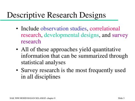 A research design is a broad plan that states objectives of research project and provides the guidelines what is 3. PPT - DESCRIPTIVE RESEARCH PowerPoint Presentation - ID:380694