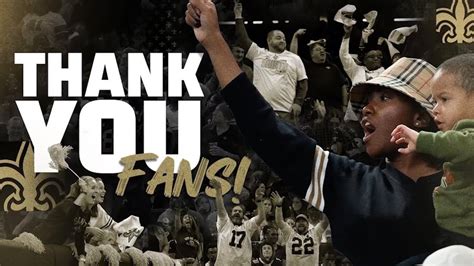 Thank You Saints Fans New Orleans Saints Youtube