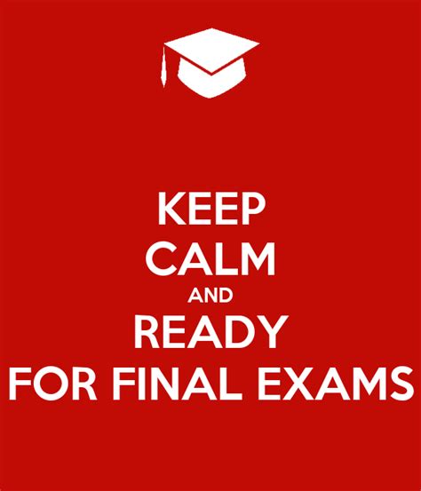 Keep Calm And Ready For Final Exams Poster Nawal Keep Calm O Matic