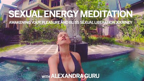 sexual energy meditation increase your sexual energy and arousal youtube