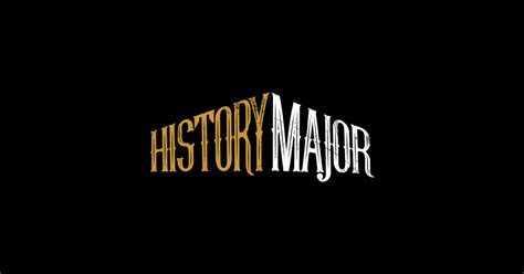 History Major V1 History Major Sticker Teepublic