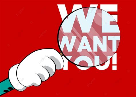 We Want You Template Download On Pngtree