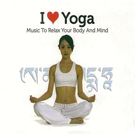 I Love Yoga Vol1 Music To Relax Your Body And Mind Von Levantis Bei
