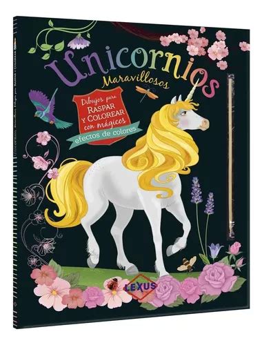 Libro Unicornios Maravillosos Raspar Y Colorear Lexus Cuotas Sin