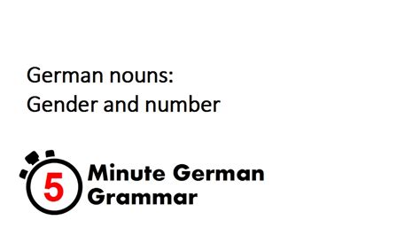Gender And Number Of German Nouns 5 Minute German Grammar Youtube