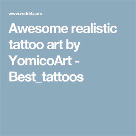 Awesome Realistic Tattoo Art By Yomicoart Besttattoos Art Tattoo