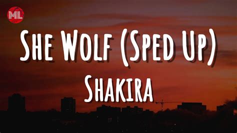 Shakira She Wolf Sped Up Letra Lyrics Youtube