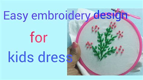 Easy Hand Embroidery Design For Kids Dresses Saroj Embroidery Youtube