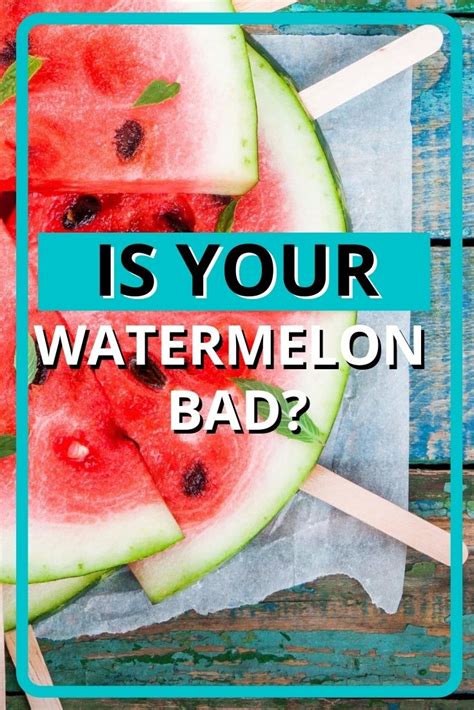 How To Tell If A Watermelon Is Bad Recipe Marker