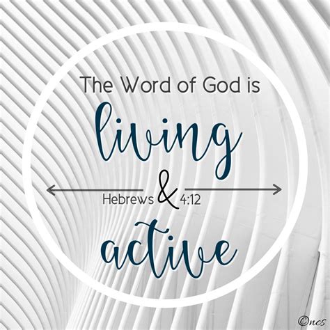 The Word Of God Is Living And Active Bible Verses Quotes Scriptures