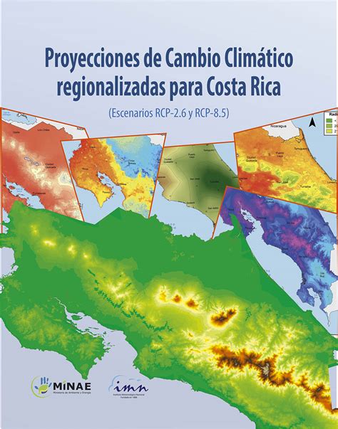Proyecciones De Cambio Clim Tico Regionalizadas Para Costa Rica Escenarios Rcp Y Rcp