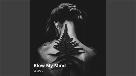 Blow My Mind Radio Edit Youtube