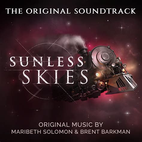 An adventure on the high skies, with roguelike elements and lots of lovely words. Sunless Skies - Soundtracks | pressakey.com