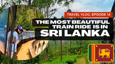 The Most Epic Train Ride Is In Sri Lanka🇱🇰 Youtube