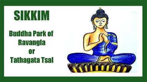 SIKKIM Drawing Buddha Park Of Ravangla Tathagata Tsal Art