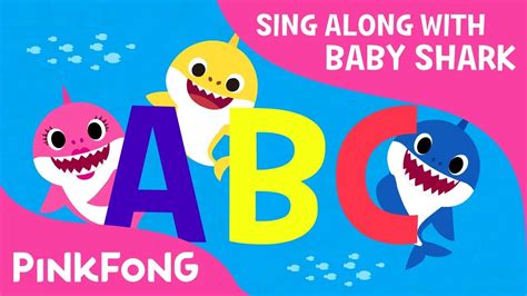 Shark Abc Now I Know My Abcs Sing Along With Baby Shark Pinkfong