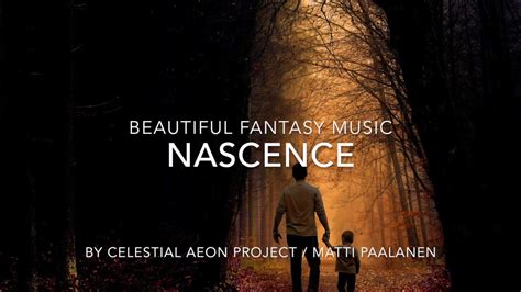 Fantasy Music Celestial Aeon Project Nascence Youtube